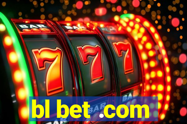 bl bet .com